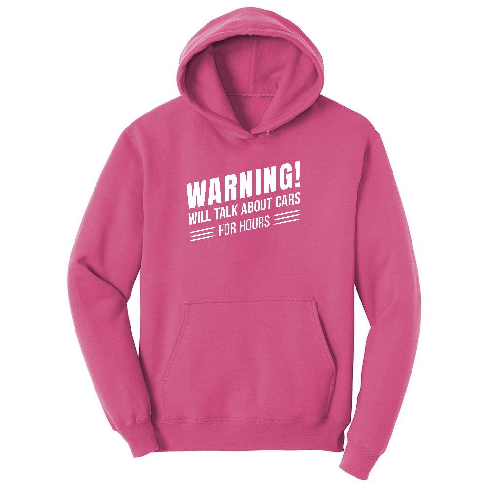 Warning Will Talk About Cars for Hours Ladies Hoodie - Sangria