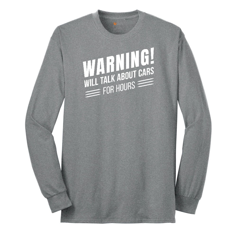 Warning Will Talk About Cars for Hours Long Sleeve Tee - Athletic Grey