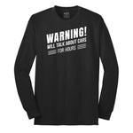 Warning Will Talk About Cars for Hours Long Sleeve Tee - Jet Black
