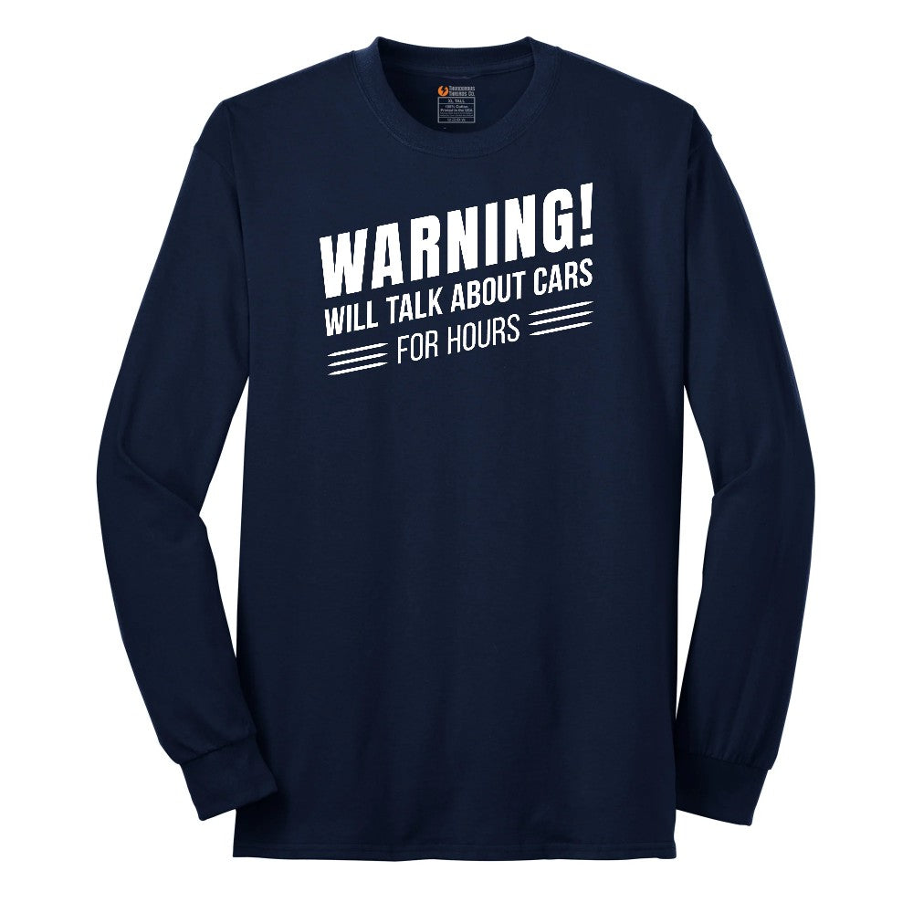 Warning Will Talk About Cars for Hours Long Sleeve Tee - Navy