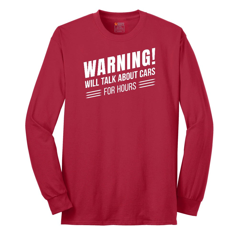 Warning Will Talk About Cars for Hours Long Sleeve Tee - Red