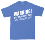 Warning Will Talk About Cars for Hours tall t-shirt for men in Heather Royal