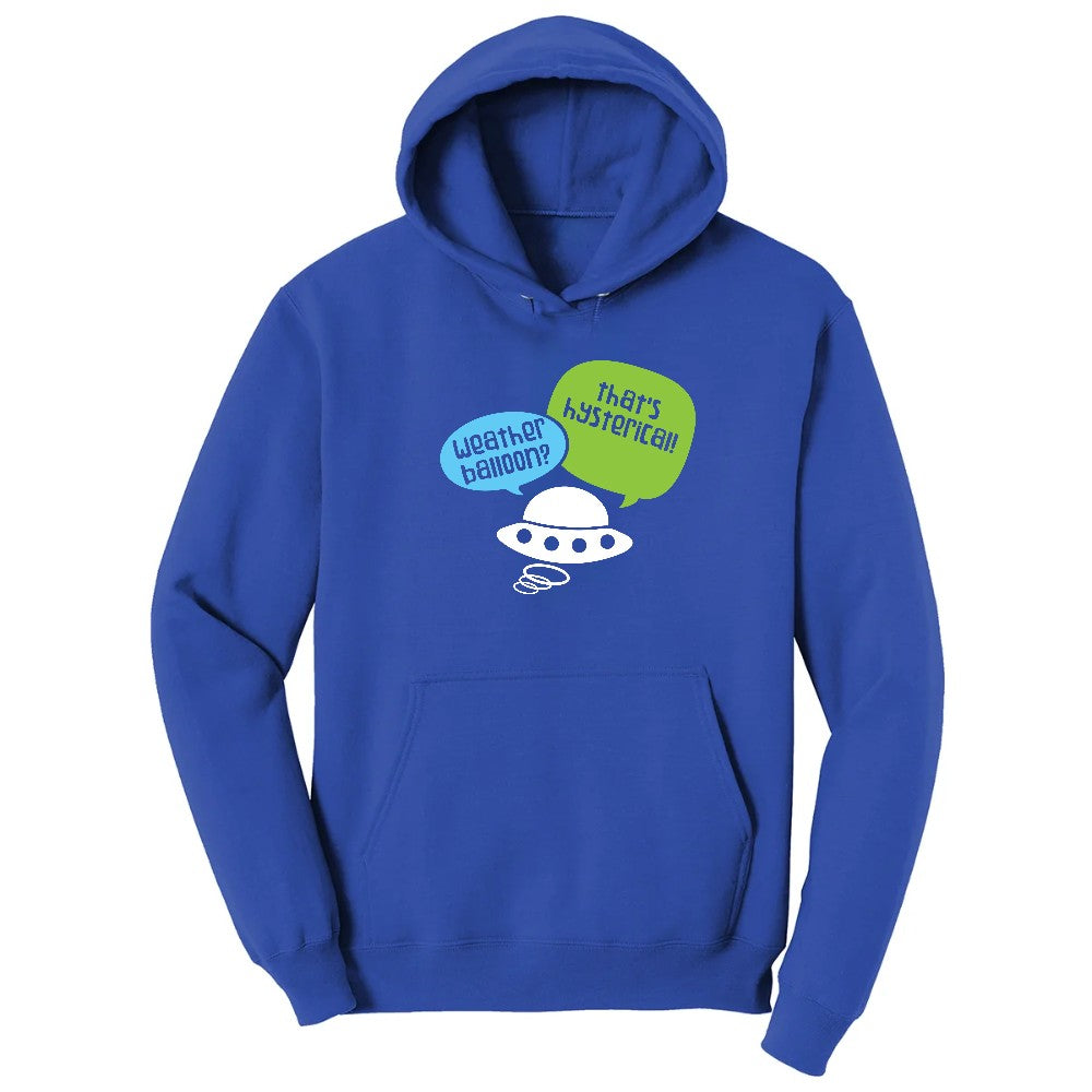 Weather Balloon Thats Hysterical Hoodie - True Royal
