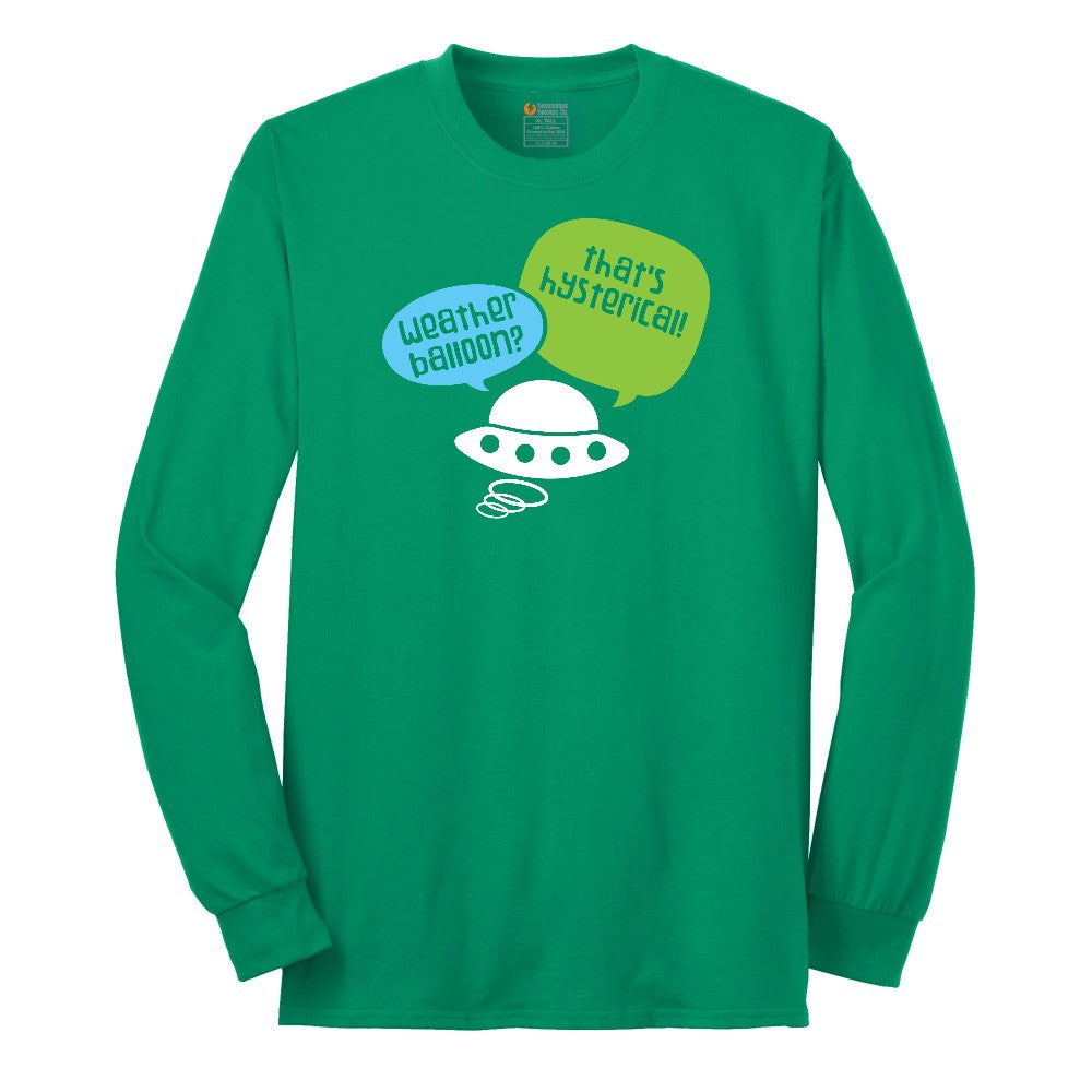 Weather Balloon Thats Hysterical Long Sleeve Tee - Kelly Green