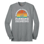 Weekend Forecast Fishing with a Chance of Drinking Long Sleeve Tee - Athletic Grey