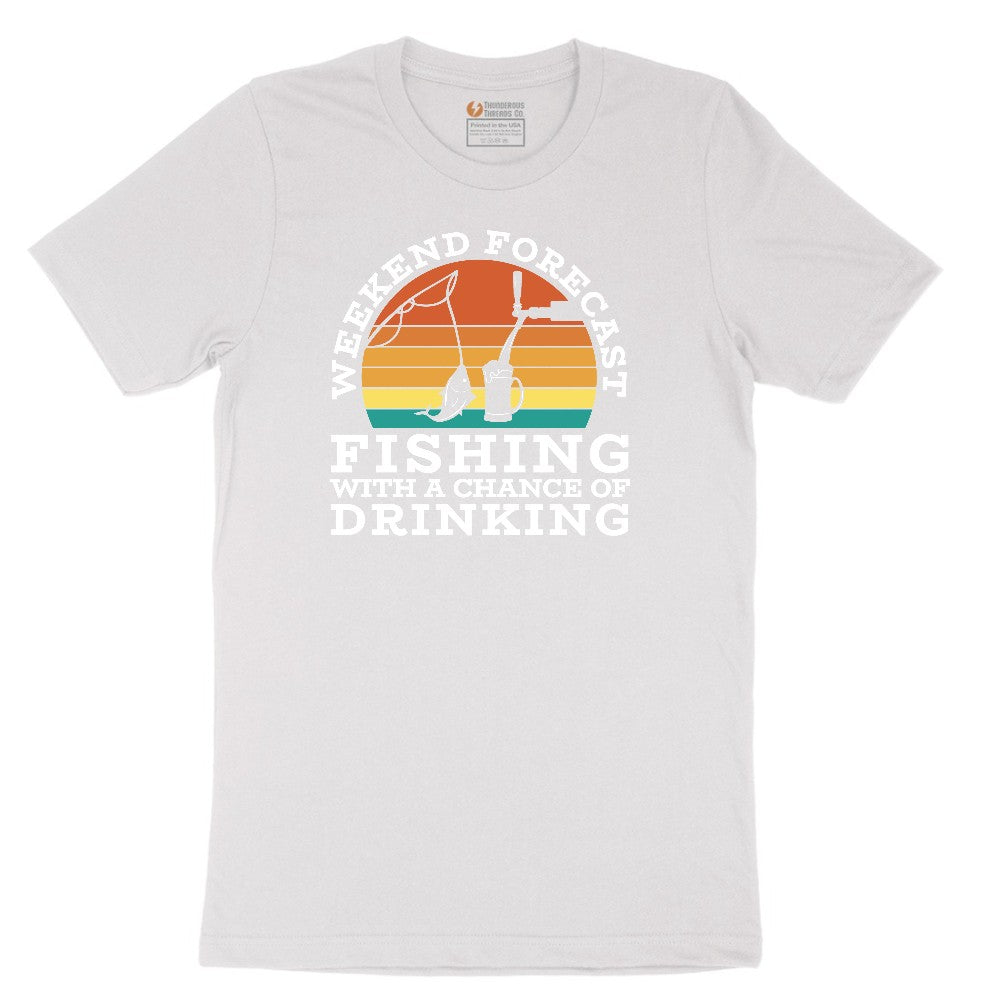Weekend Forecast Fishing with a Chance of Drinking Short Sleeve Tee - White