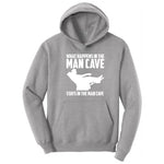 What Happens in the Man Cave Stays in the Man Cave Hoodie - Athletic Heather