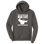 What Happens in the Man Cave Stays in the Man Cave Hoodie - Charcoal