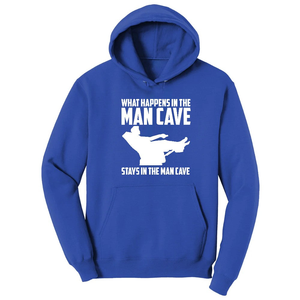 What Happens in the Man Cave Stays in the Man Cave Hoodie - True Royal