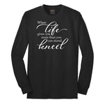 When Life Gives You More Than You Can Stand Long Sleeve Tee - Jet Black