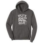 Who Let Me Adult - Mens & Ladies T-Shirt Hoodie - Charcoal
