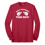 Who's Awesome - This Guy - Mens & Ladies T-Shirt Long Sleeve Tee - Red