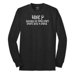 Wine Because No Good Story Begins with a Salad Long Sleeve Tee - Jet Black