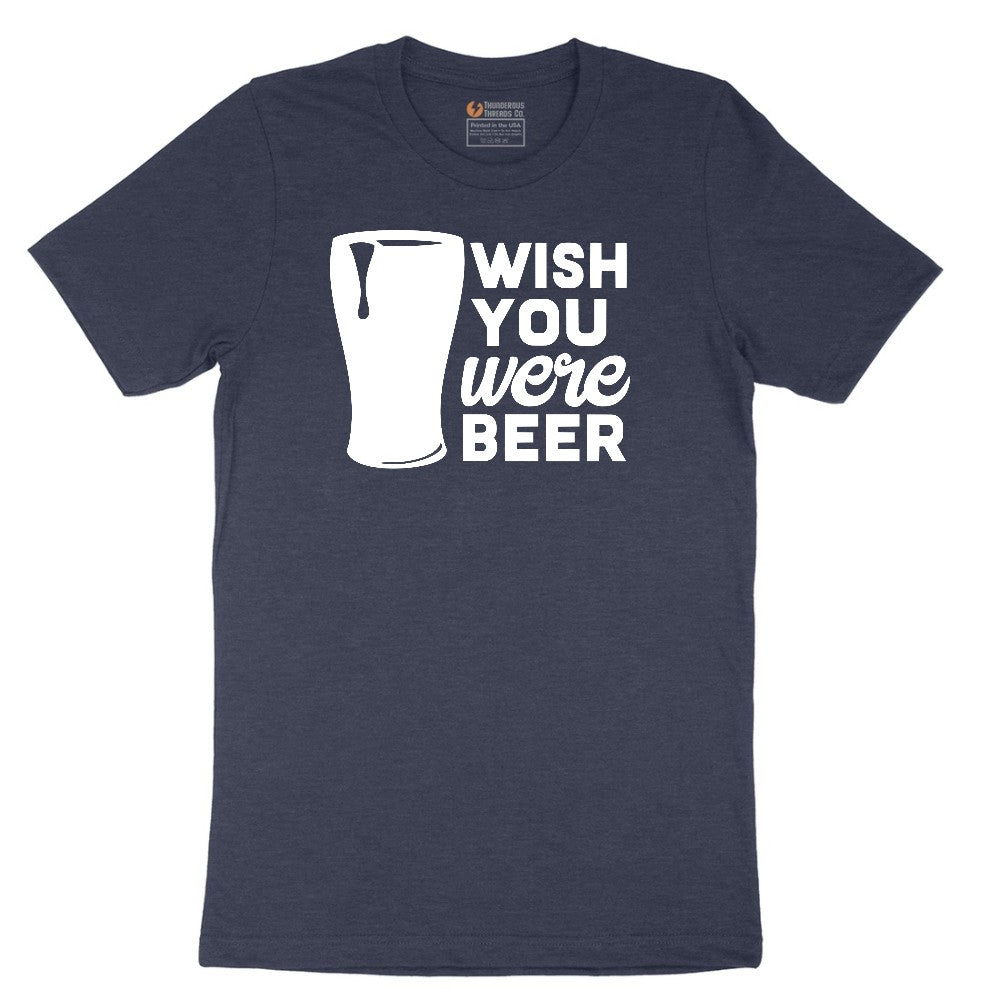 Wish You Were Beer Short Sleeve Tee - Heather Navy