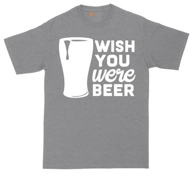 Wish You Were Beer tall t-shirt for men in Dark Heather Grey