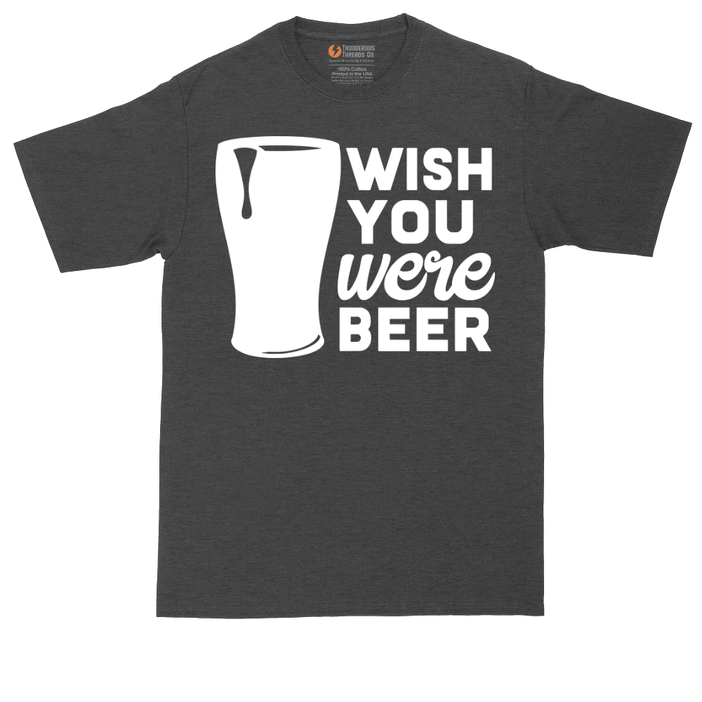 Wish You Were Beer tall t-shirt for men in Dark Heather Grey