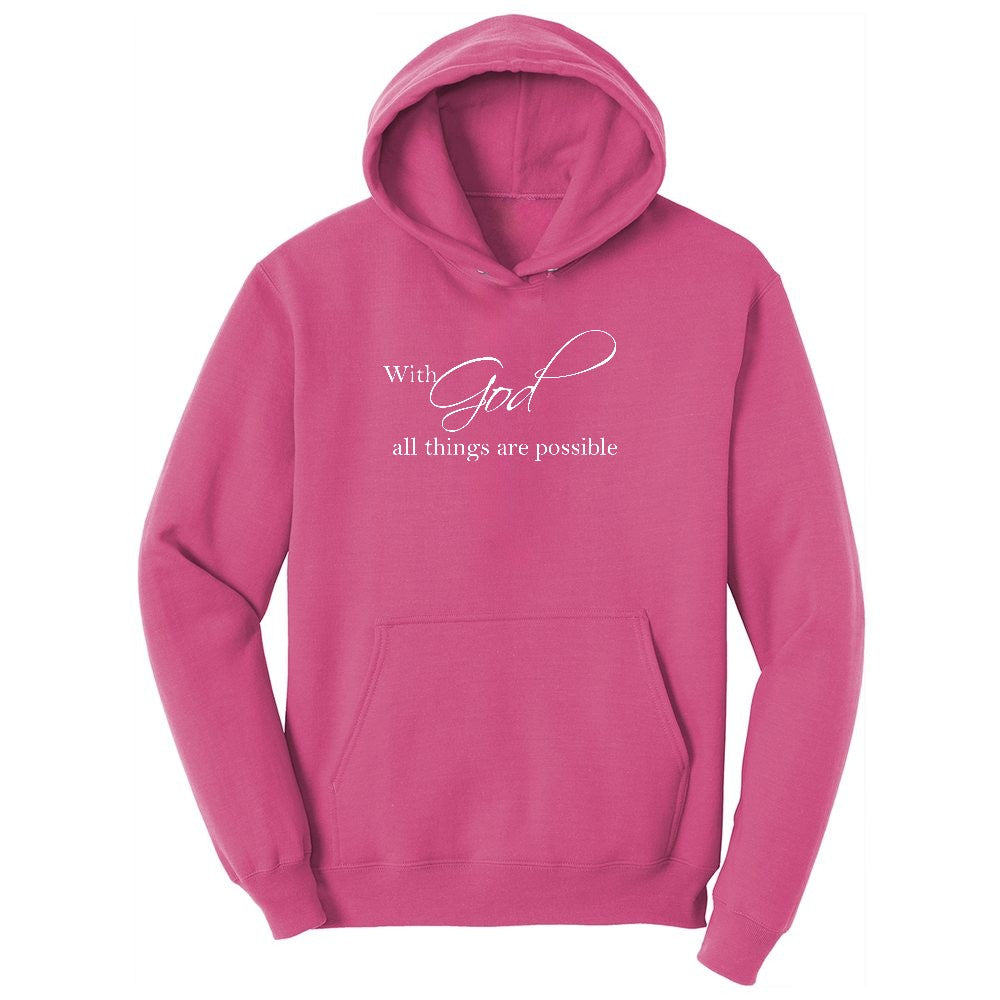 With God All Things are Possible Ladies Hoodie - Sangria