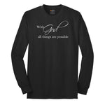 With God All Things are Possible Long Sleeve Tee - Jet Black