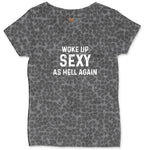 Woke Up Sexy as Hell Again Ladies Curvy Tee - Black Leopard