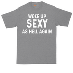 Woke Up Sexy as Hell Again tall t-shirt for men in Athletic Heather