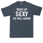 Woke Up Sexy as Hell Again tall t-shirt for men in Heather Navy