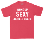 Woke Up Sexy as Hell Again tall t-shirt for men in Heather Red