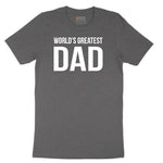 Worlds Greatest Dad Short Sleeve Tee - Dark Heather Grey