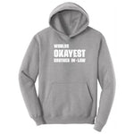 Worlds Okayest Brother in Law Hoodie - Athletic Heather