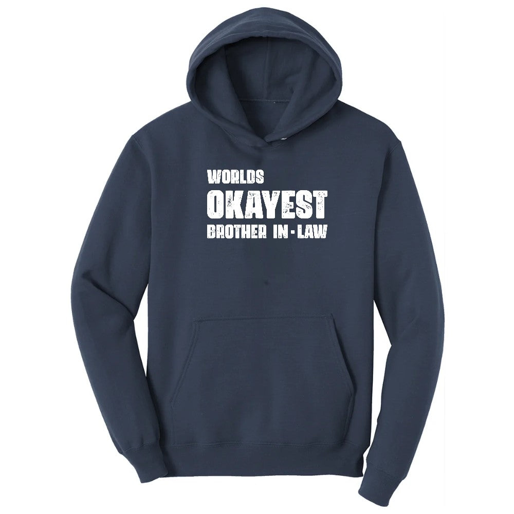 Worlds Okayest Brother in Law Hoodie - Navy