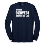 Worlds Okayest Brother in Law Long Sleeve Tee - Navy