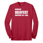 Worlds Okayest Brother in Law Long Sleeve Tee - Red