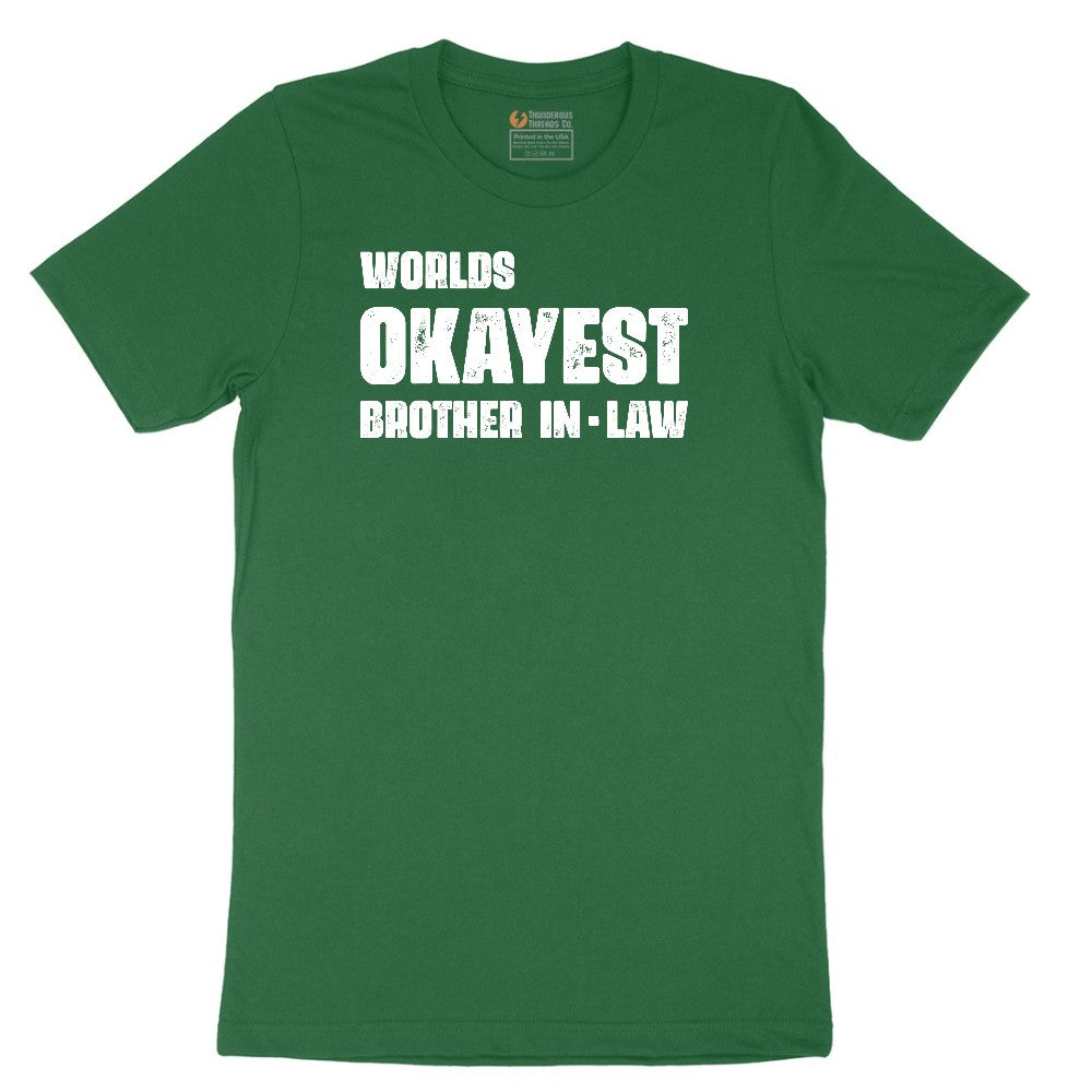 Worlds Okayest Brother in Law Short Sleeve Tee - Athletic Kelly