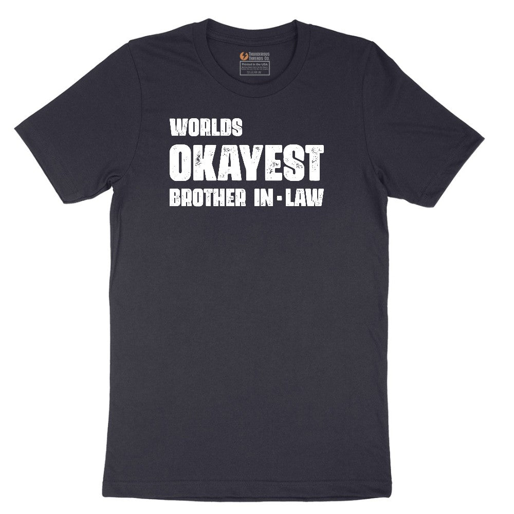 Worlds Okayest Brother in Law Short Sleeve Tee - Deep Navy