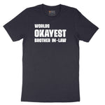 Worlds Okayest Brother in Law Short Sleeve Tee - Deep Navy