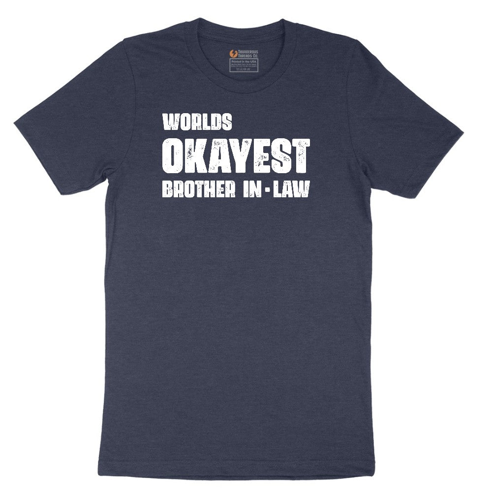 Worlds Okayest Brother in Law Short Sleeve Tee - Heather Navy