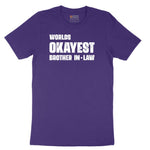 Worlds Okayest Brother in Law Short Sleeve Tee - Team Purple