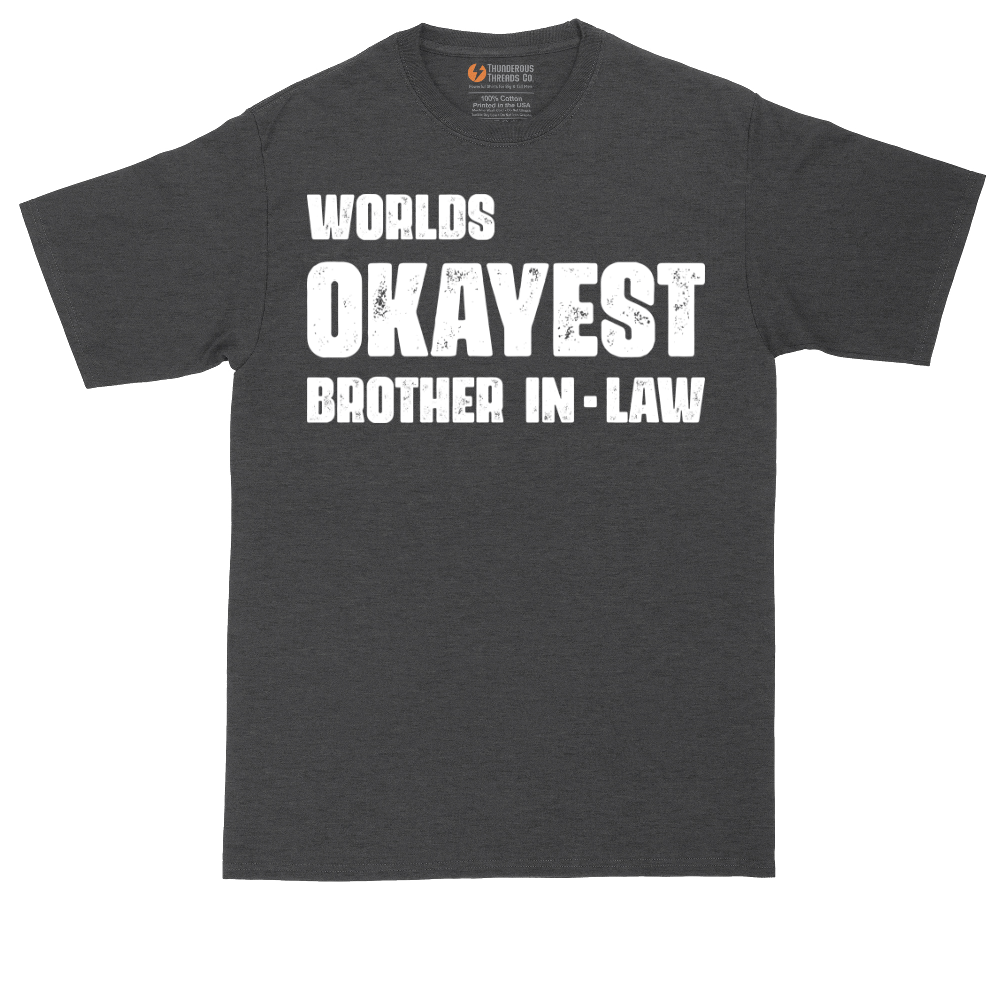 World's Okayest Brother in Law tall t-shirt for men in Dark Heather Grey