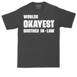 World's Okayest Brother in Law tall t-shirt for men in Dark Heather Grey