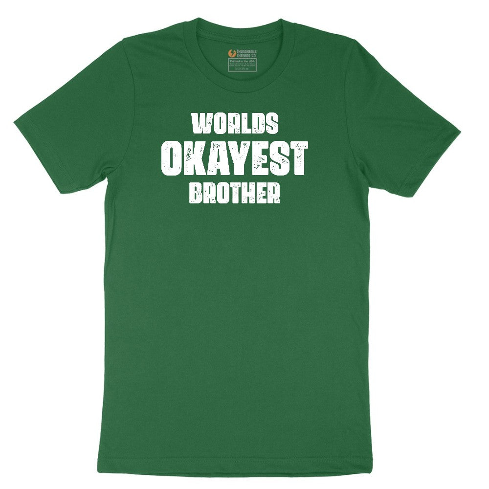 Worlds Okayest Brother Short Sleeve Tee - Athletic Kelly