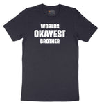 Worlds Okayest Brother Short Sleeve Tee - Deep Navy