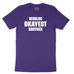 Worlds Okayest Brother Short Sleeve Tee - Team Purple