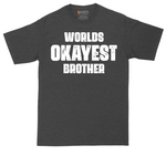 World's Okayest Brother tall t-shirt for men in Dark Heather Grey