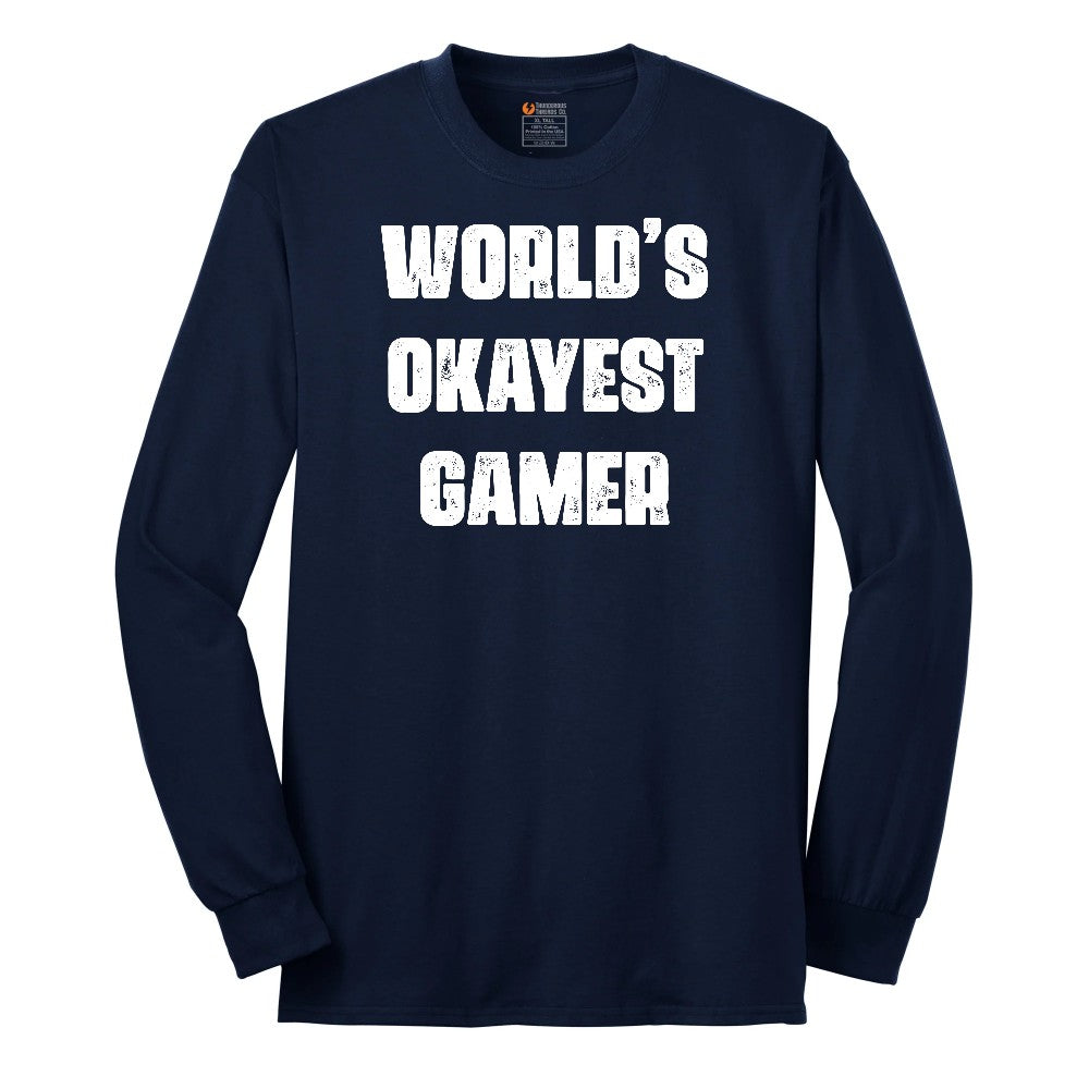 Worlds Okayest Gamer - Mens & Ladies T-Shirt Long Sleeve Tee - Navy