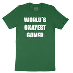 Worlds Okayest Gamer - Mens & Ladies T-Shirt Short Sleeve Tee - Athletic Kelly