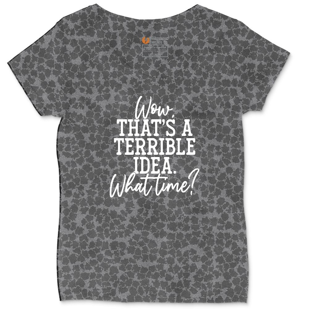 Wow Thats A Terrible Idea Ladies Curvy Tee - Black Leopard