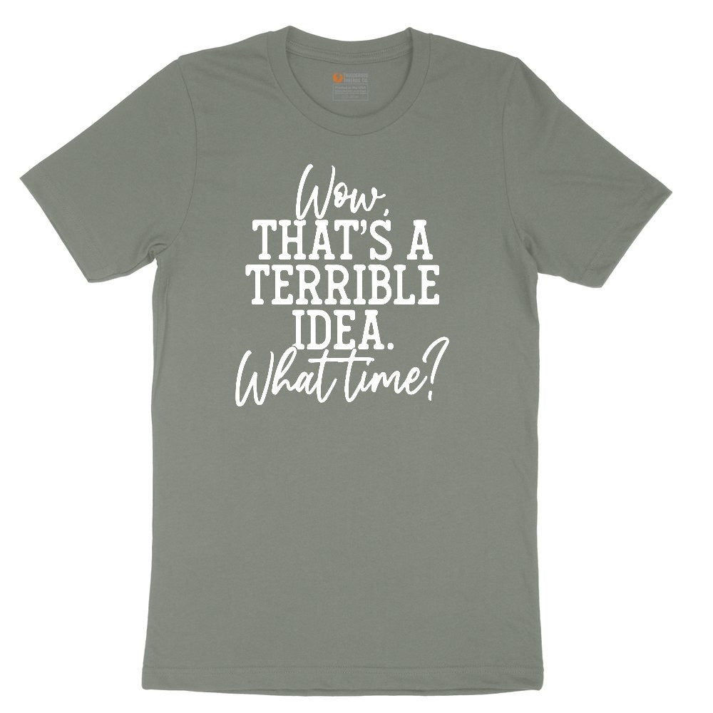 Wow Thats A Terrible Idea Ladies Short Sleeve Tee - Bamboo Blackout
