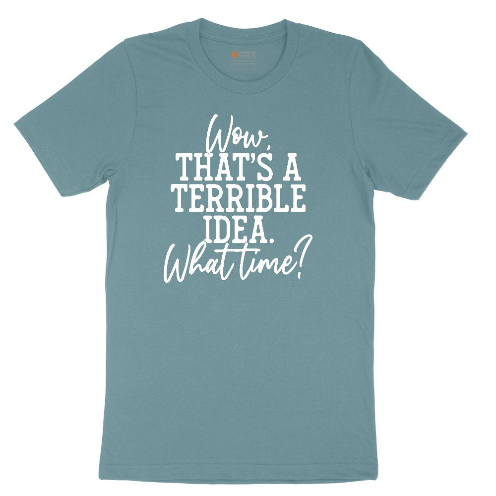 Wow Thats A Terrible Idea Ladies Short Sleeve Tee - Surf Blackout