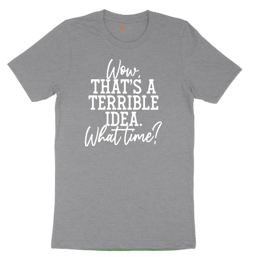 Wow Thats A Terrible Idea Toddler Short Sleeve Tee - Athletic Heather