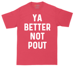 Ya Better Not Pout tall t-shirt for men in Heather Red