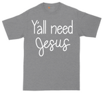 Y'all Need Jesus tall t-shirt for men in Athletic Heather